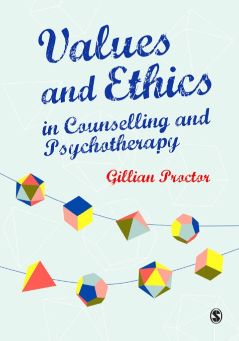 Values and Ethics in Counselling and Psychotherapy
