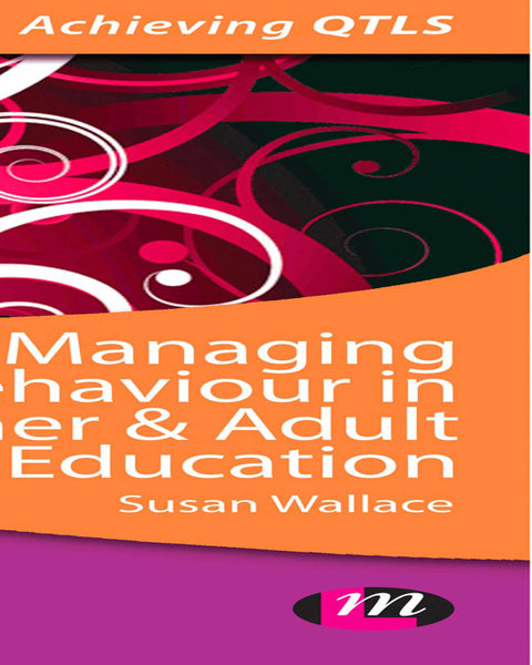 Managing Behaviour in Further and Adult Education