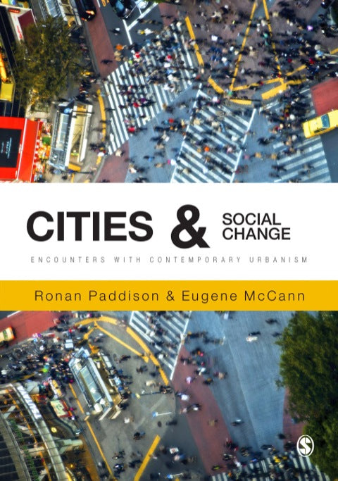 Cities and Social Change Encounters With Contemporary Urbanism