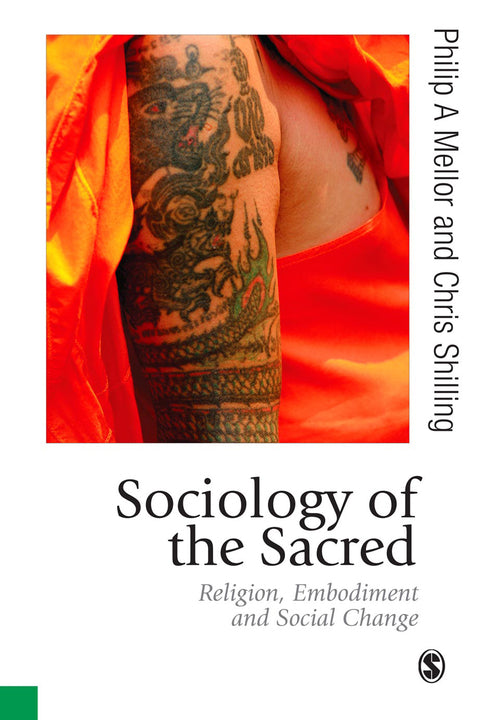 Sociology of the Sacred Religion Embodiment and Social Change