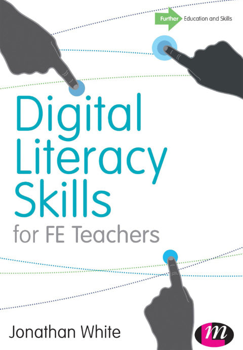 Digital Literacy Skills for Fe Teachers
