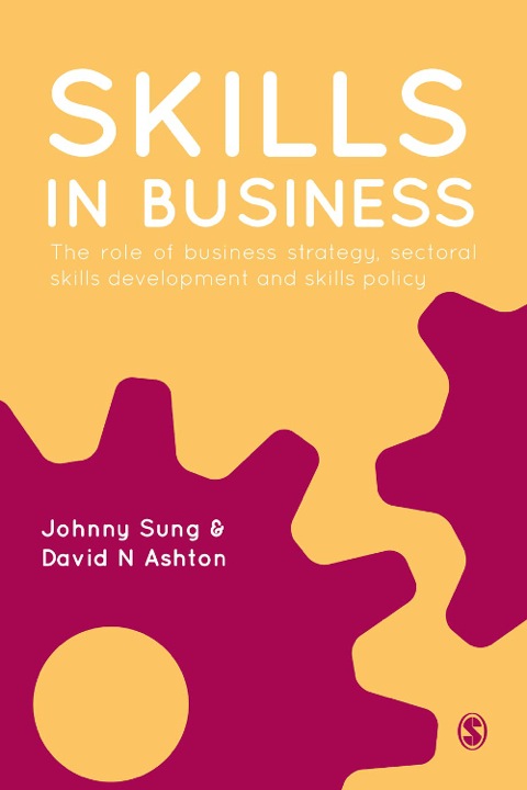 Skills in Business the Role of Business Strategy Sectoral Skills Development and Skills Policy