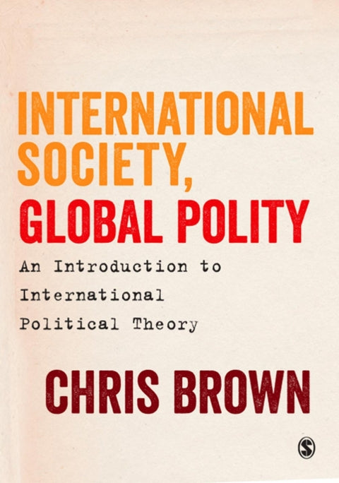 International Society Global Polity an Introduction to International Political Theory