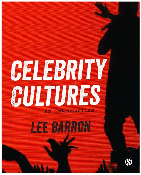 Celebrity Cultures an Introduction