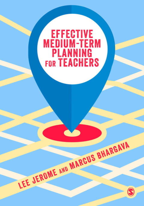 Effective Medium Term Planning for Teachers