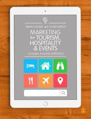 Marketing for Tourism Hospitality and Events a Global and Digital Approach