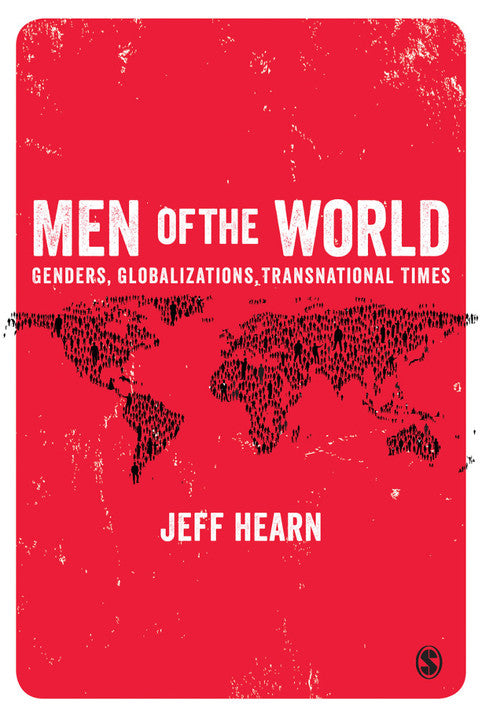 Men of the World Genders Globalizations Transnational Times