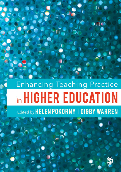Enhancing Teaching Practice in Higher Education