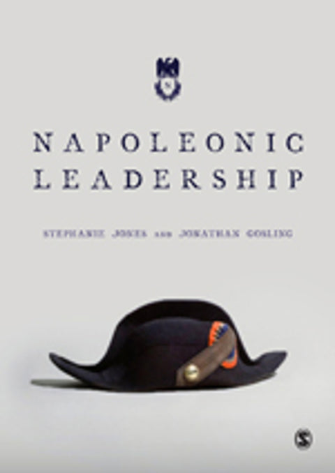 Napoleonic Leadership a Study in Power