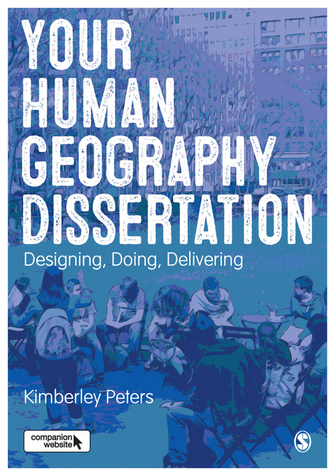 Your Human Geography Dissertation Designing Doing Delivering