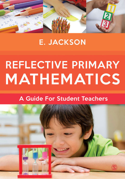 Reflective Primary Mathematics a Guide for Student Teachers