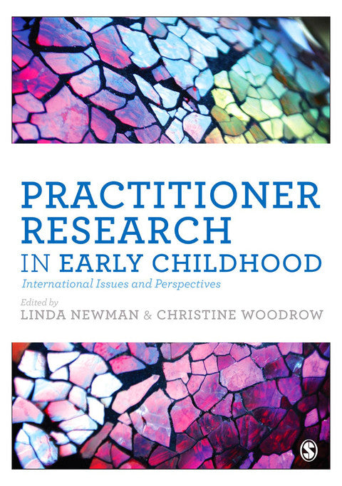 Practitioner Research in Early Childhood International Issues and Perspectives