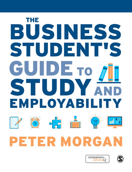 Business Students Guide to Study and Employability