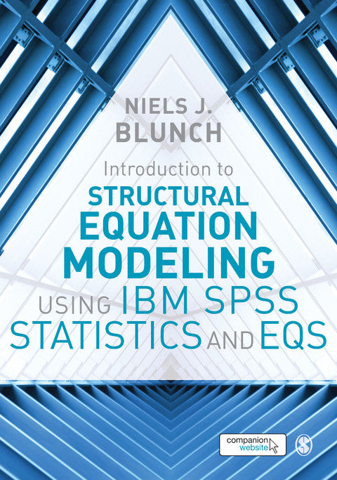 Introduction to Structural Equation Modeling Using Ibm Spss Statistics and Eqs