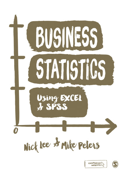 Business Statistics Using Excel and Spss