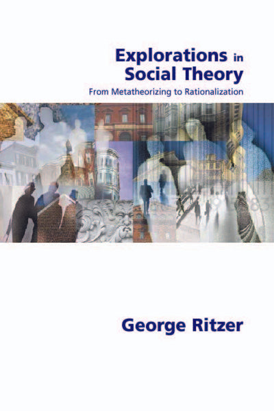 Explorations in Social Theory