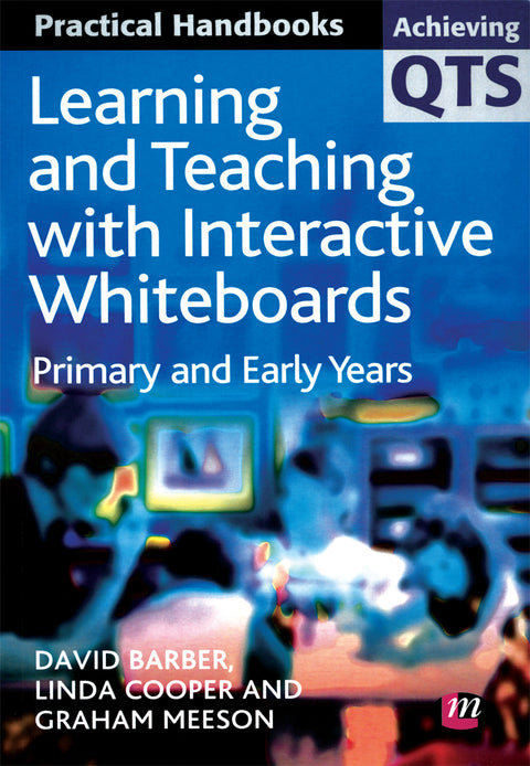 Learning and Teaching With Interactive Whiteboards Primary and Early Years