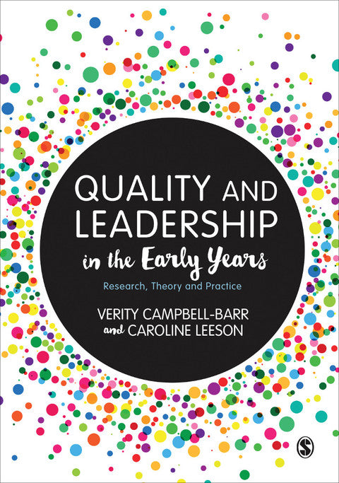 Quality and Leadership in the Early Years Research Theory and Practice