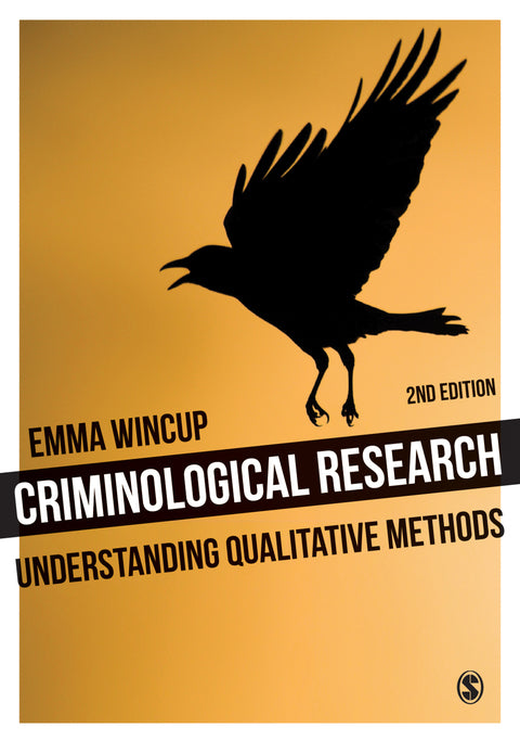 Criminological Research Understanding Qualitative Methods
