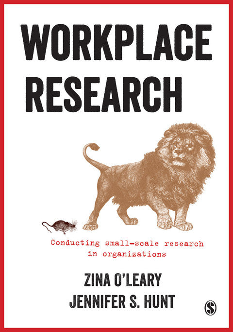 Workplace Research Conducting Small Scale Research in Organizations