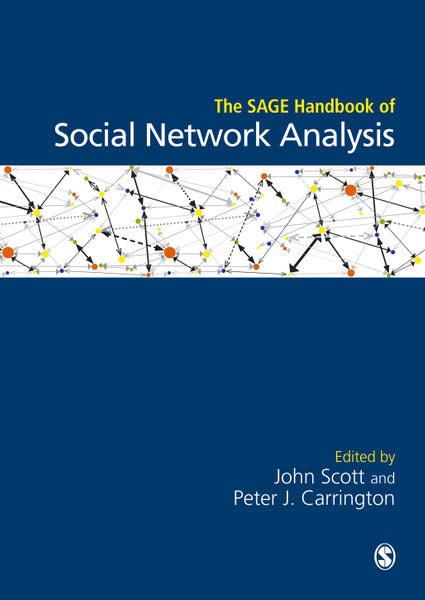 Sage Handbook of Social Network Analysis