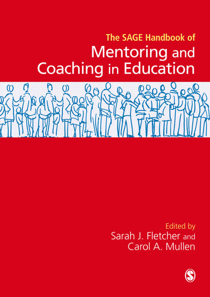 Sage Handbook of Mentoring and Coaching in Education