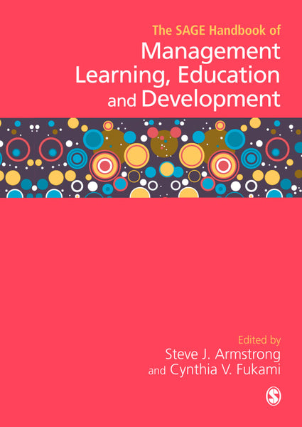 Sage Handbook of Management Learning, Education and Development
