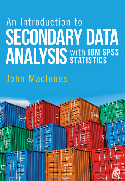 Introduction to Secondary Data Analysis With Ibm Spss Statistics