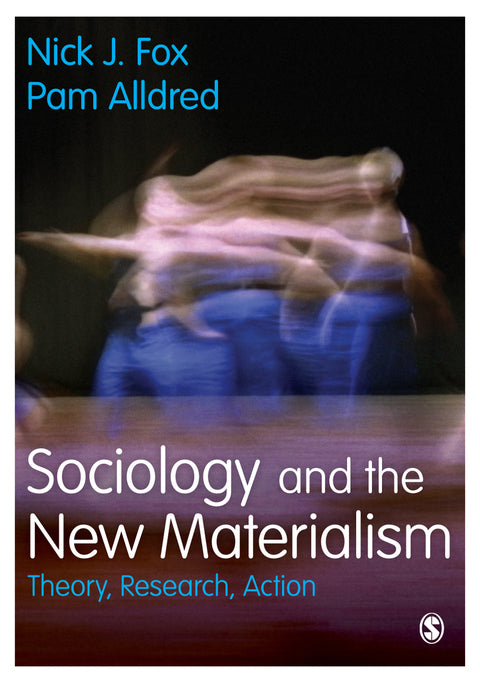Sociology and the New Materialism Theory Research Action