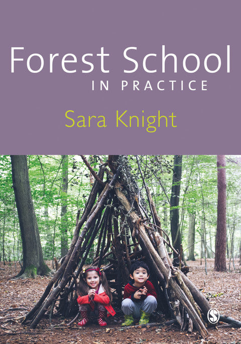 Forest School in Practice for All Ages