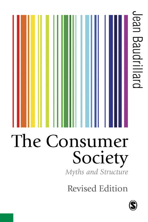 Consumer Society Myths and Structures