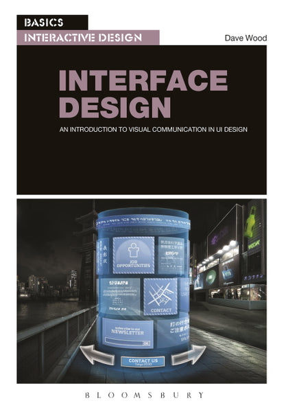 Interface Design an Introduction to Visual Communication in Ui Design
