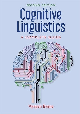 Cognitive Linguistics a Complete Guide