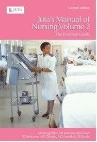 Jutas Manual of Nursing the Practical Guide (Volume 2)
