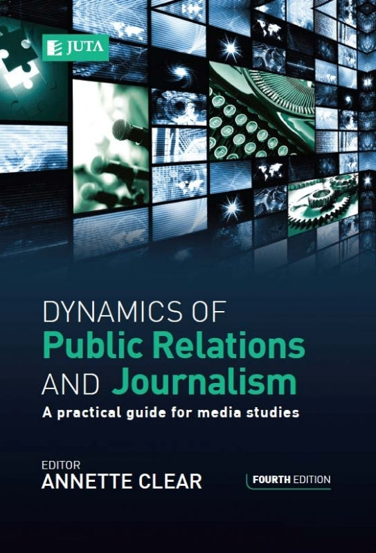 Dynamics of Public Relations and Journalism a Practical Guide for Media Students