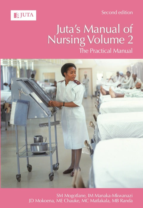 Jutas Manual of Nursing the Practical Manual (Volume 2)