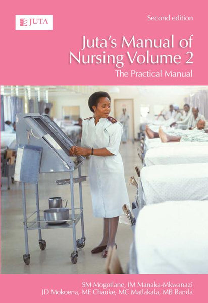 Jutas Manual of Nursing the Practical Manual Vol 2