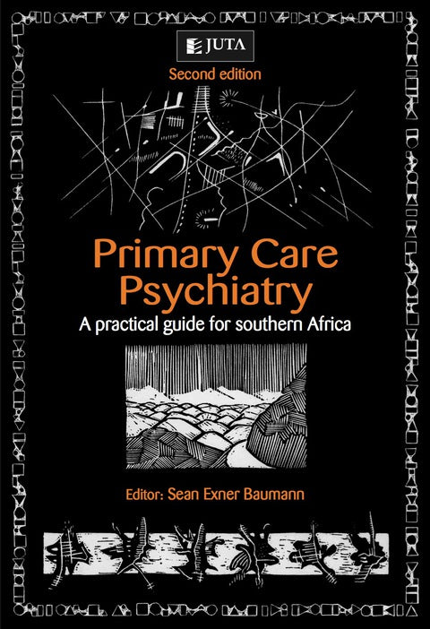Primary Care Psychiatry a Practical Guide for SA