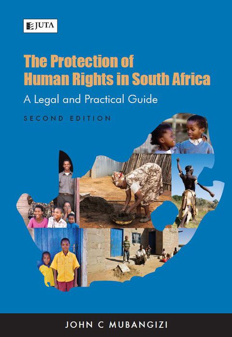 Protection of Human Rights in SA a Legal and Practical Guide