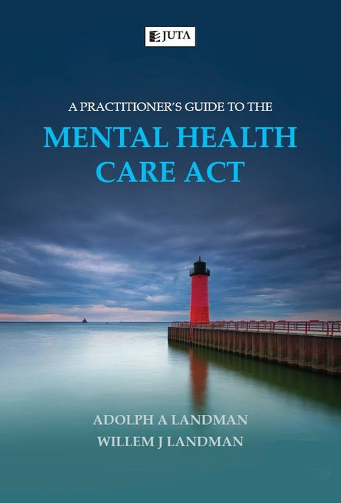 Practitioners Guide to the Mental Health Care Act