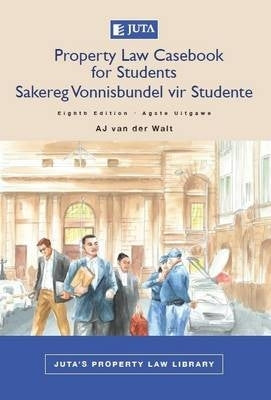 Law of Property Casebook for Students/Sakereg Vonnisbundel vir Studente