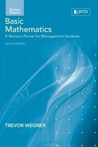 Basic Mathematics a Revision Primer for Management Students (Revised Edition)