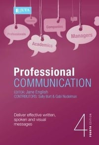 Professional Communication How to Deliver Effective Written and Spoken Messages