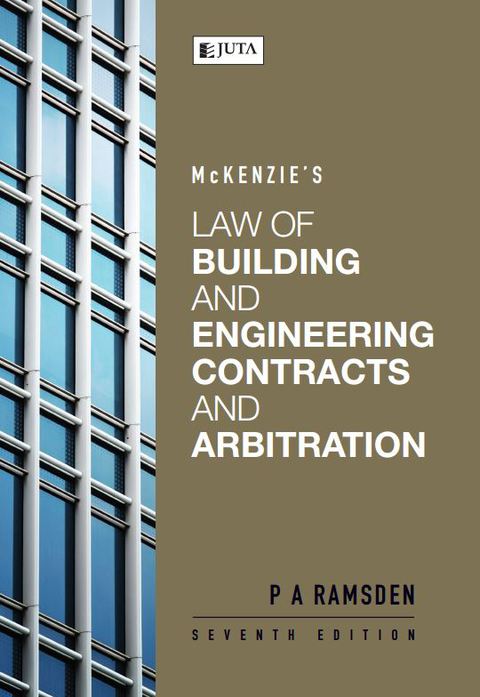 Mckenzies Law of Building and Engineering Contracts and Arbitration