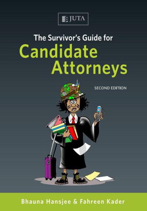 Survivors Guide for Candidate Attorneys