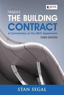 Finsens the Building Contract a Commentary on the Jbcc Agreements