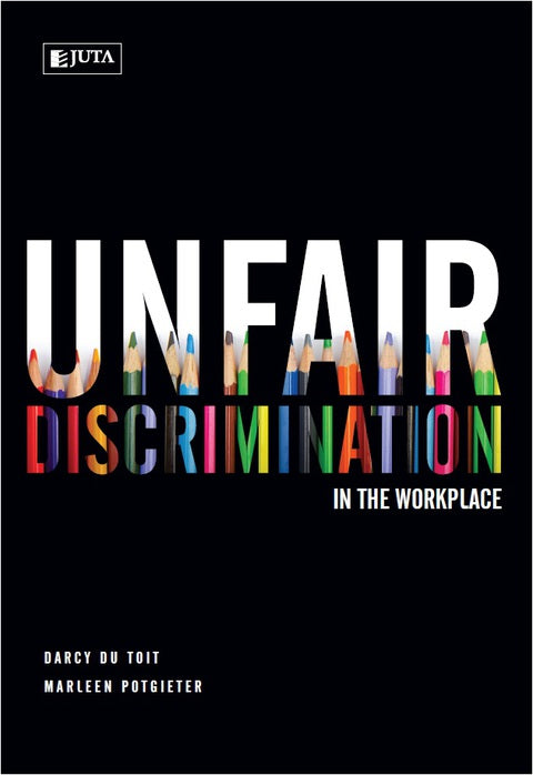 Unfair Discrimination in the Workplace