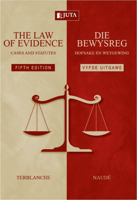 Law of Evidence Cases and Statutes/Die Bewysreg Hofsake En Wetgewing