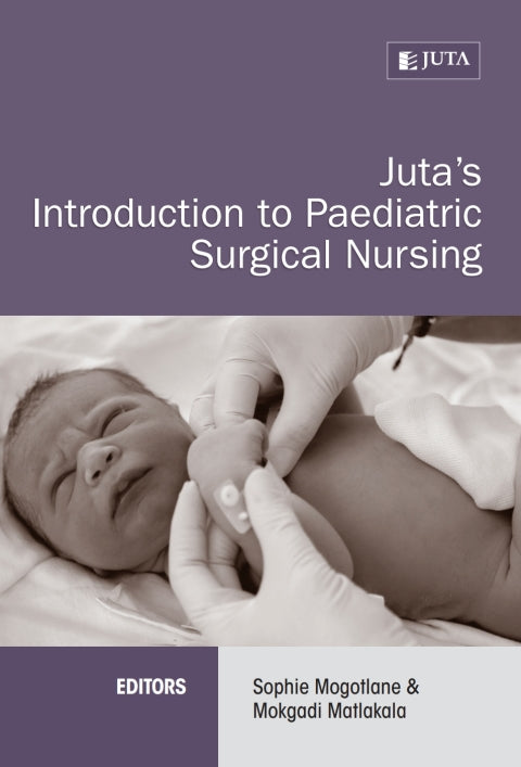 Jutas Introduction to Paediatric Surgical Nursing