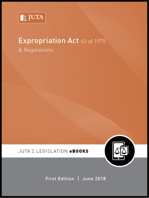 Expropriation Act 63 of 1975 and Regulations